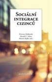 Sociální integrace cizinců Sociální integrace cizinců