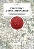 Cizozemci a spoluobyvatelé Cizozemci a spoluobyvatelé