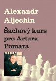 Šachový kurz pro Artura Pomara Šachový kurz pro Artura Pomara