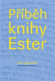 Příběh knihy Ester Příběh knihy Ester