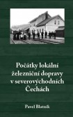 Počátky lokální železniční dopravy v severovýchodních Čechách Počátky lokální železniční dopravy v severovýchodních Čechách