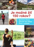 Je možné žiť 150 rokov?, 2. vydanie Je možné žiť 150 rokov?, 2. vydanie