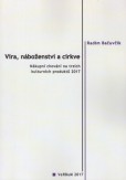 Víra, náboženství a cirkve Víra, náboženství a cirkve