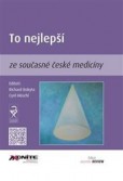 To nejlepší ze současné české medicíny To nejlepší ze současné české medicíny