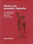 Matka a syn poutníky v Japonsku Matka a syn poutníky v Japonsku