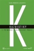 Kazuistky z primární pediatrické praxe Kazuistky z primární pediatrické praxe