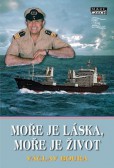 Moře je láska, moře je život Moře je láska, moře je život