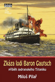 Zkáza lodi Baron Gautsch Zkáza lodi Baron Gautsch