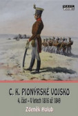 C.K. Pionýrské vojsko 4. část - V letech 1816 až 1849 C.K. Pionýrské vojsko 4. část - V letech 1816 až 1849