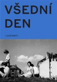 Všední den v české fotografii 50. a 60. let Všední den v české fotografii 50. a 60. let