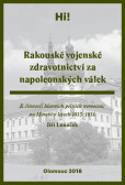 Rakouské vojenské zdravotnictví za napoleonských válek Rakouské vojenské zdravotnictví za napoleonských válek