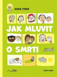 Jak mluvit o smrti Jak mluvit o smrti