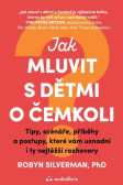 Jak mluvit s dětmi o čemkoli Jak mluvit s dětmi o čemkoli