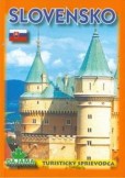 Slovensko - turistický sprievodca Slovensko - turistický sprievodca