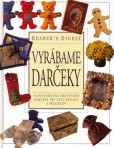 Vyrábame darčeky Vyrábame darčeky