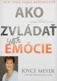 Ako zvládať svoje emócie Ako zvládať svoje emócie