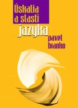 Úskalia a slasti jazyka Úskalia a slasti jazyka
