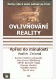 Ovlivňování reality III Ovlivňování reality III