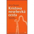 Kristova nesebecká cesta Kristova nesebecká cesta