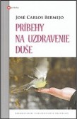 Príbehy na uzdravenie duše Príbehy na uzdravenie duše