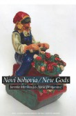 Noví bohovia / New Gods Noví bohovia / New Gods
