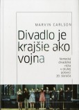 Divadlo je krajšie ako vojna Divadlo je krajšie ako vojna