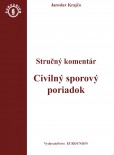 Civiliný sporový poriadok. Stručný komentár / Civiliný sporový poriadok. Judikatúra (2 zväzky) Civiliný sporový poriadok. Stručný komentár / Civiliný sporový poriadok. Judikatúra (2 zväzky)