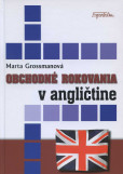 Obchodné rokovania v angličtine Obchodné rokovania v angličtine