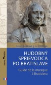 Hudobný sprievodca po Bratislave (slovensko-francúzska verzia) Hudobný sprievodca po Bratislave (slovensko-francúzska verzia)
