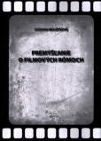 Premýšľanie o filmových Rómoch Premýšľanie o filmových Rómoch