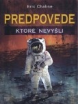 Predpovede, ktoré nevyšli Predpovede, ktoré nevyšli