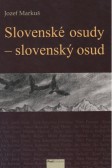 Slovenské osudy - slovenský osud Slovenské osudy - slovenský osud