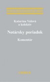 Notársky poriadok - Komentár Notársky poriadok - Komentár