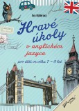 Hravé úkoly v anglickém jazyce pro děti ve věku 7-8 let Hravé úkoly v anglickém jazyce pro děti ve věku 7-8 let
