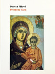 Dorota Filová - Premeny času Dorota Filová - Premeny času