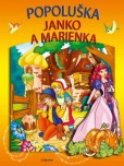 Popoluška, Janko a Marienka Popoluška, Janko a Marienka