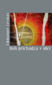 Boh prichádza v idei Boh prichádza v idei
