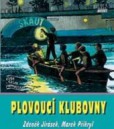 Plovoucí klubovny Plovoucí klubovny