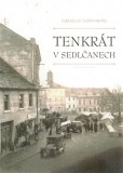 Tenkrát v Sedlčanech Tenkrát v Sedlčanech