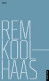 Rem Koolhaas: Texty Rem Koolhaas: Texty