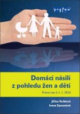 Domácí násilí z pohledu žen a dětí Domácí násilí z pohledu žen a dětí