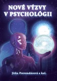 Nové výzvy v psychológii Nové výzvy v psychológii