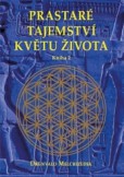 Prastaré tajemství květů života - Svazek 2 Prastaré tajemství květů života - Svazek 2