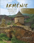 Arménie země hor, klášterů a vína Arménie země hor, klášterů a vína