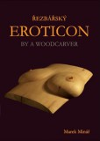 Řezbářský Eroticon Řezbářský Eroticon