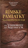 Rímske pamiatky na Strednom Dunaji Rímske pamiatky na Strednom Dunaji
