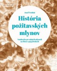 História požitavských mlynov História požitavských mlynov