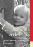 O matkách a deťoch O matkách a deťoch