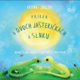 Príbeh o dvoch jašteričkách a slnku Príbeh o dvoch jašteričkách a slnku