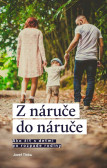 Z náruče do náruče Z náruče do náruče